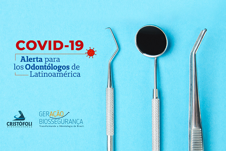 COVID-19 - Alerta para los Odontólogos de Latinoamérica